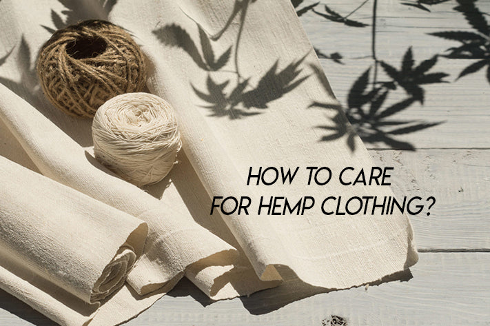 How To Care for Hemp Clothing?